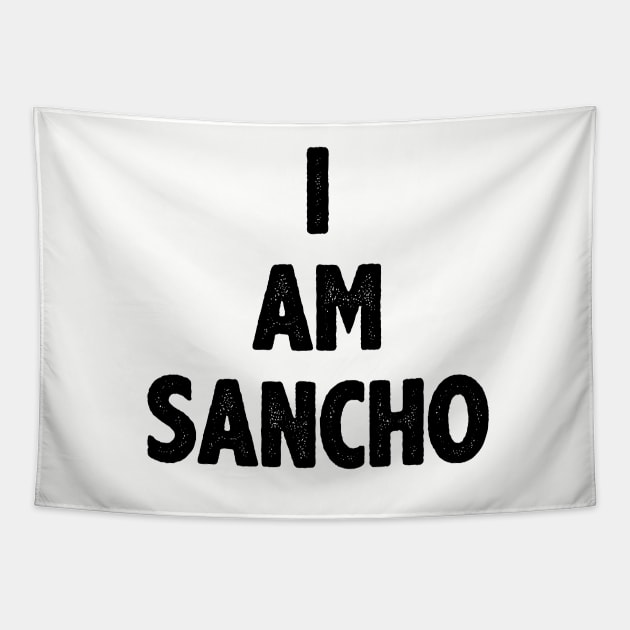 I Am Sancho Tapestry by CNS Studios