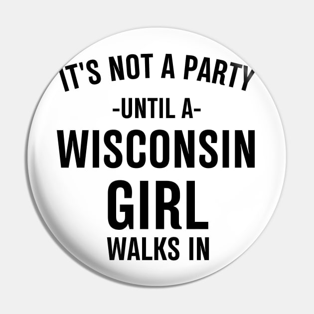 it's not a party until a wisconsin girl walks in Pin by mdr design