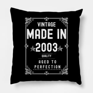 Vintage Made in 2003 Quality Aged to Perfection Pillow