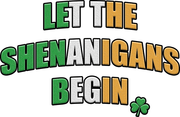 Let the Shenanigans Begin Irish Flag Text with Shamrock Kids T-Shirt by RoserinArt