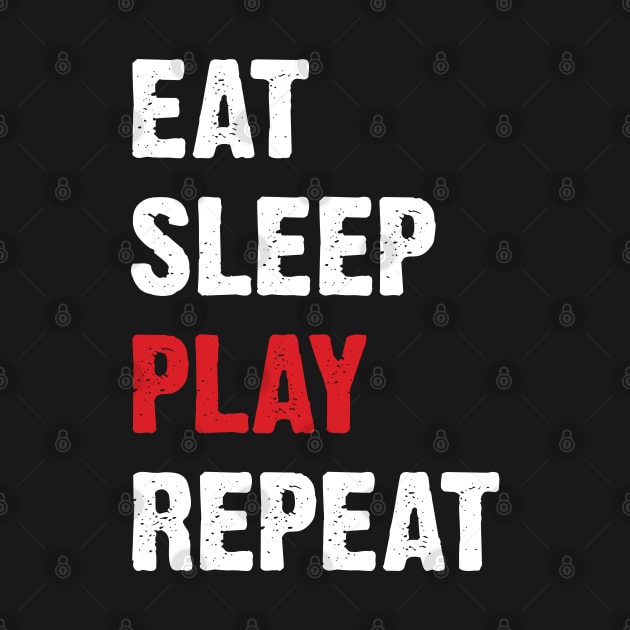 Eat Sleep Play Repeat v4 by Emma