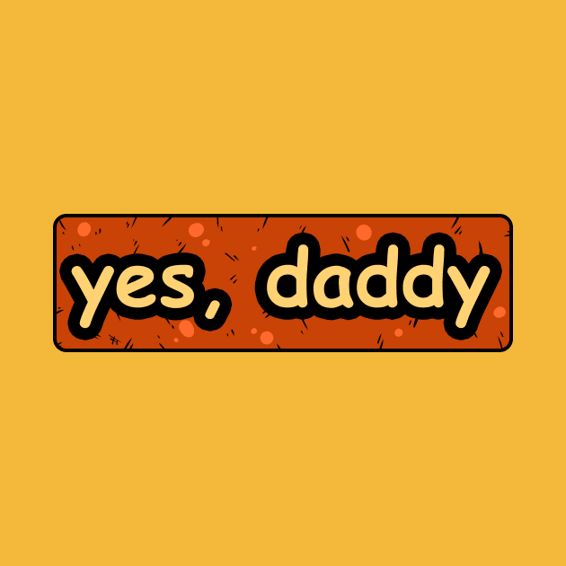 Yes Daddy by vanpaul54