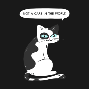 Not A Care In The World T-Shirt