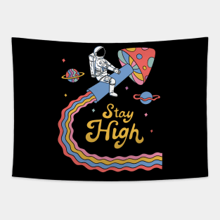 Stay High Astronaut Tapestry