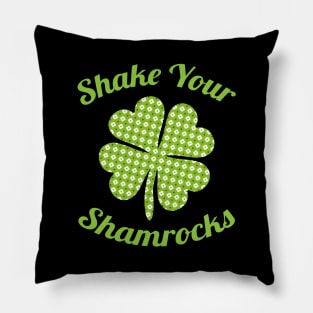 Cute & Funny Shake Your Shamrocks St. Patty's Day Pillow