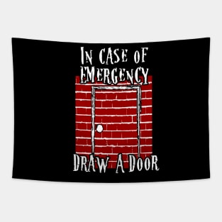 Beetlejuice Quote In Case of Emergency Draw a Door Fan Art Tapestry