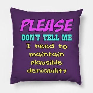 plausible deniability Pillow