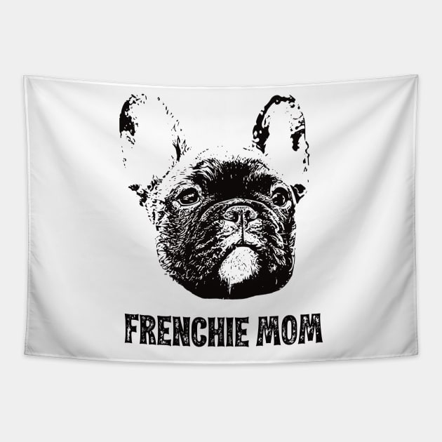 Frenchie Mom French Bulldog Tapestry by DoggyStyles