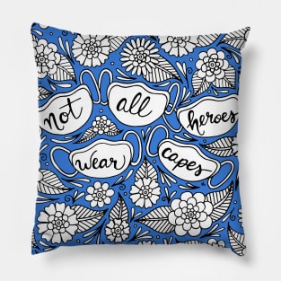 Not All Heroes Wear Capes Blue Palette Pillow