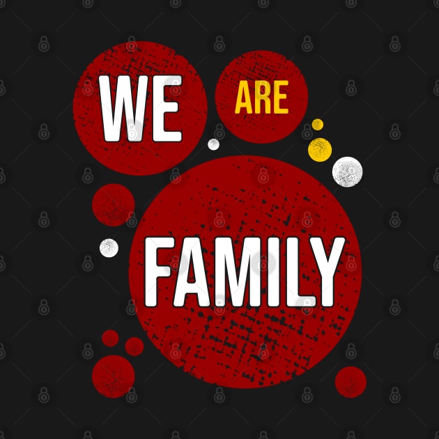 We are family by Nana On Here