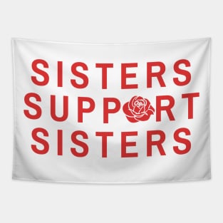 Sisters Support Sisters - Feminist Inspired Apparel Tapestry