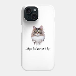 Have You Fed Your Cat Today? Typeface in Black Phone Case