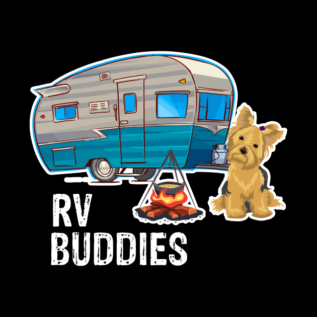 Yorkie Dog Rv Buddies Pet Lovers Funny Camping Camper by franzaled