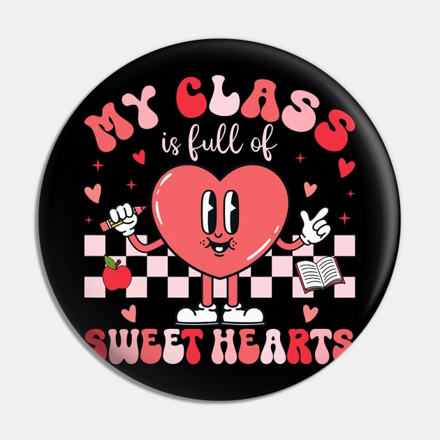 Teacher Valentines Day Shirt My Class Is Full of Sweethearts Pin by jadolomadolo