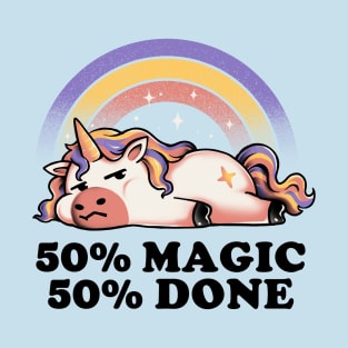 Magic and Done Funny Ironic Unicorn T-Shirt