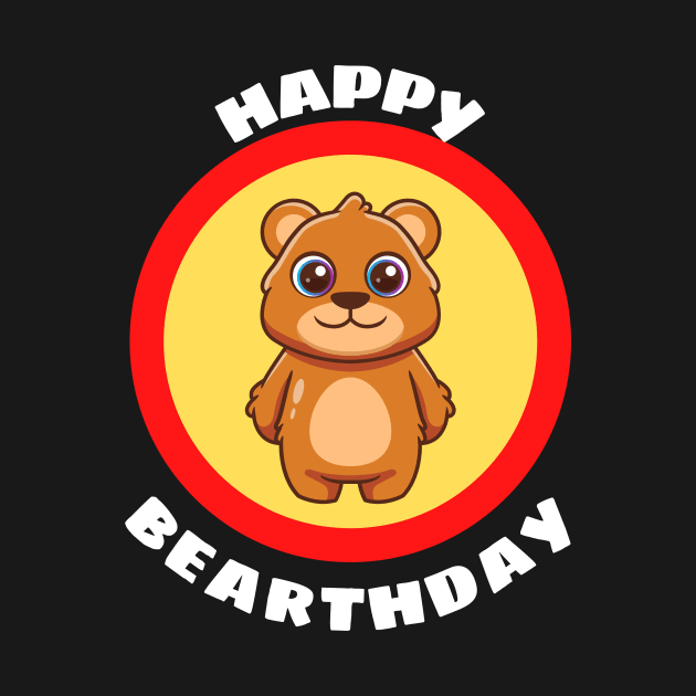 Happy Bearthday - Cute Bear Birthday Pun by Allthingspunny