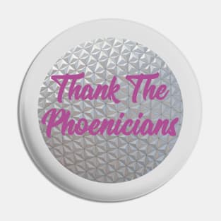 Thank The Phoenicians Pin