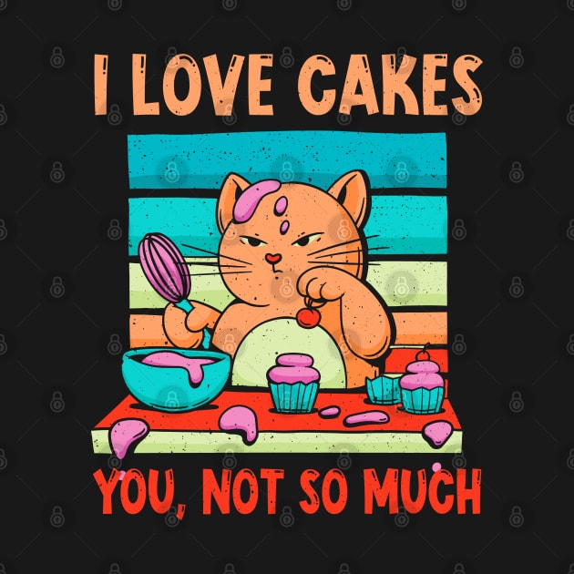 Love Cakes Baking Bake Baker Dessert by CrissWild