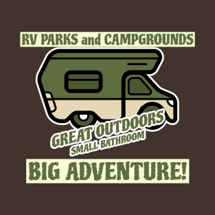 RV Parks, Great Outdoors, Small Bathroom, Big Adventure 0028 T-Shirt