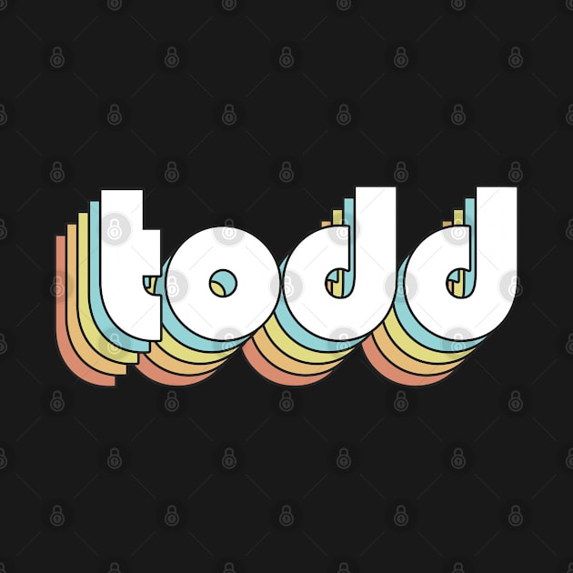 Todd - Retro Rainbow Typography Faded Style by Paxnotods