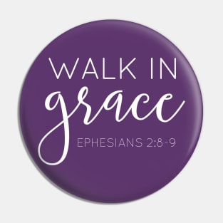 Walk in Grace Tee Shirt Pin