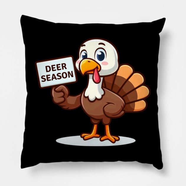 Thanksgiving Turkey Funny Deer Season Sign Pillow by Etopix