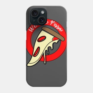 We Love Pizza Phone Case