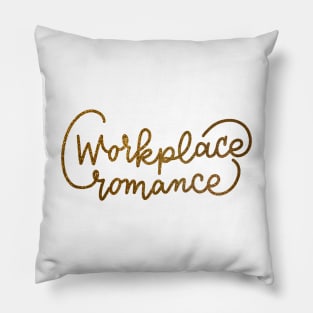 Workplace romance Pillow