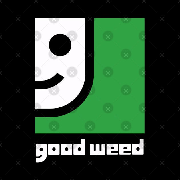 Good Weed Will by SubwayTokin