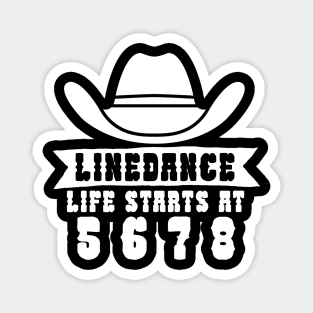 Linedance life starts at 5 6 7 8 Magnet