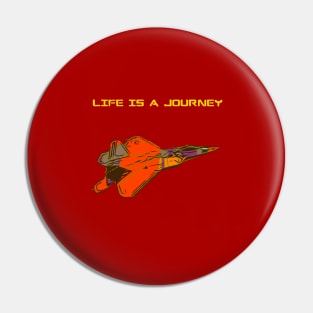 Fighter Jet - Life us a journey Pin