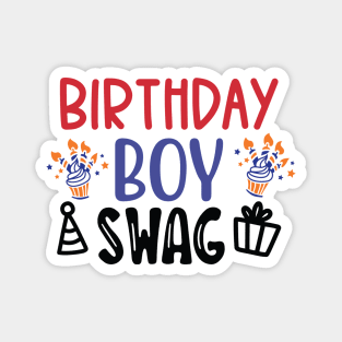Birthday boy swag Magnet