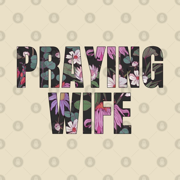 PRAYING WIFE by ALEGNA CREATES