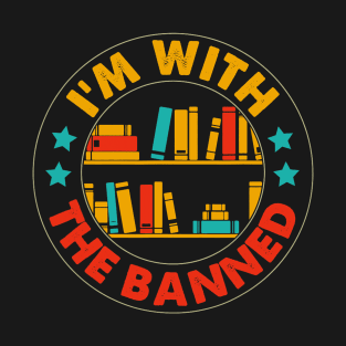 Funny I'm With The Banned, Bookshelf Bookworm Book Lovers T-Shirt