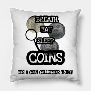 Breath Eat Sleep Coins Pillow