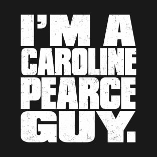 Caroline Pearce Guy T-Shirt