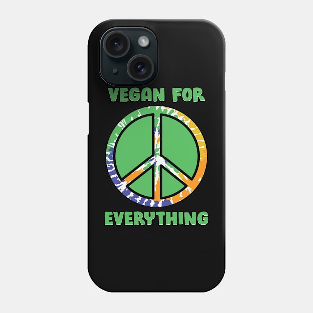 Vegan For Everything Phone Case by MZeeDesigns