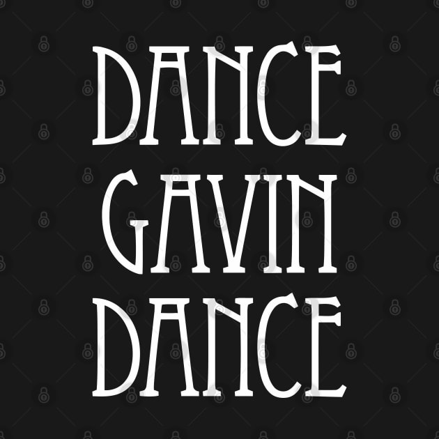 Dance Gavin Dance Merch Dance Gavin Dance by Williamjmahoney