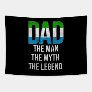 Sierra Leonean Dad The Man The Myth The Legend - Gift for Sierra Leonean Dad With Roots From Sierra Leonean Tapestry