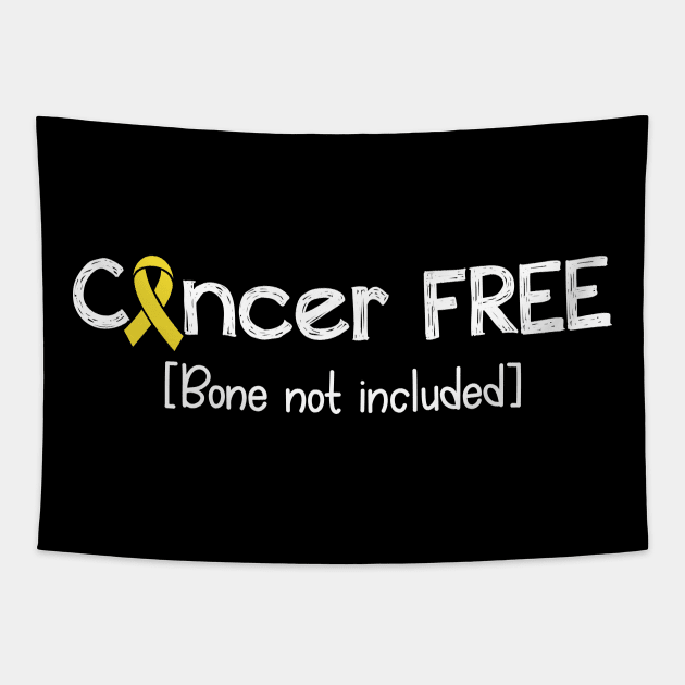 Cancer FREE- Bone Cancer Gifts Bone Cancer Awareness Tapestry by AwarenessClub