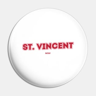 St. Vincent - Actor Pin