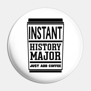 Instant history major, just add coffee Pin