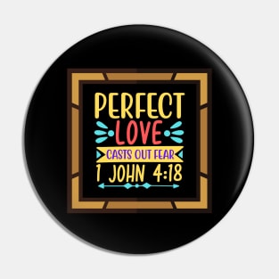 Perfect Love Casts Out Fear Pin