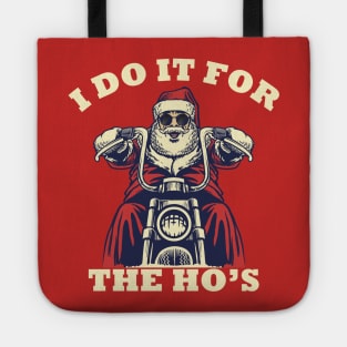 I Do It For The Ho's Funny santa Christmas Tote