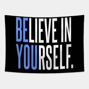 Believe In Yourself - Be You Tapestry