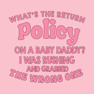 What's The Return Policy On A Babydaddy T-Shirt