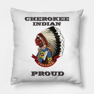 Cherokee Indian Proud Pillow