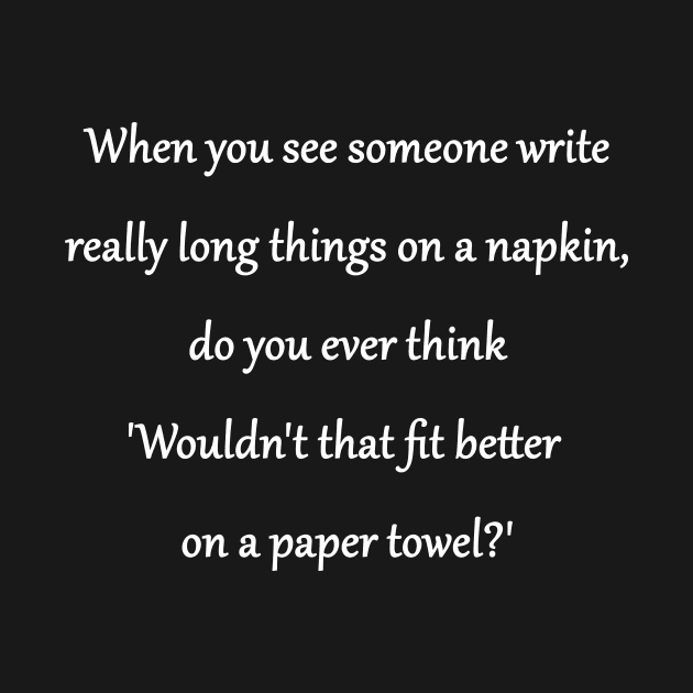 Funny 'Writing on a Napkin" Joke by PatricianneK