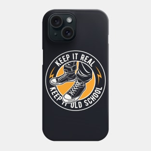 Keep It Real // Keep It Old School Phone Case