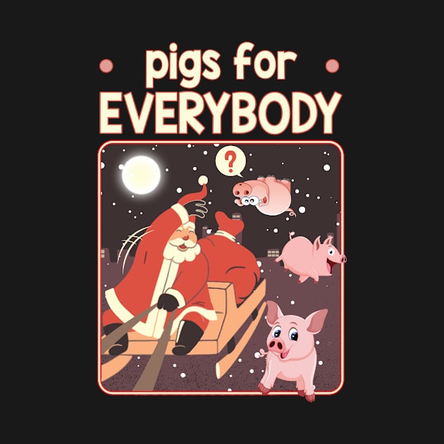 Pigs for everybody - Santa Clause Gift. by tonydale